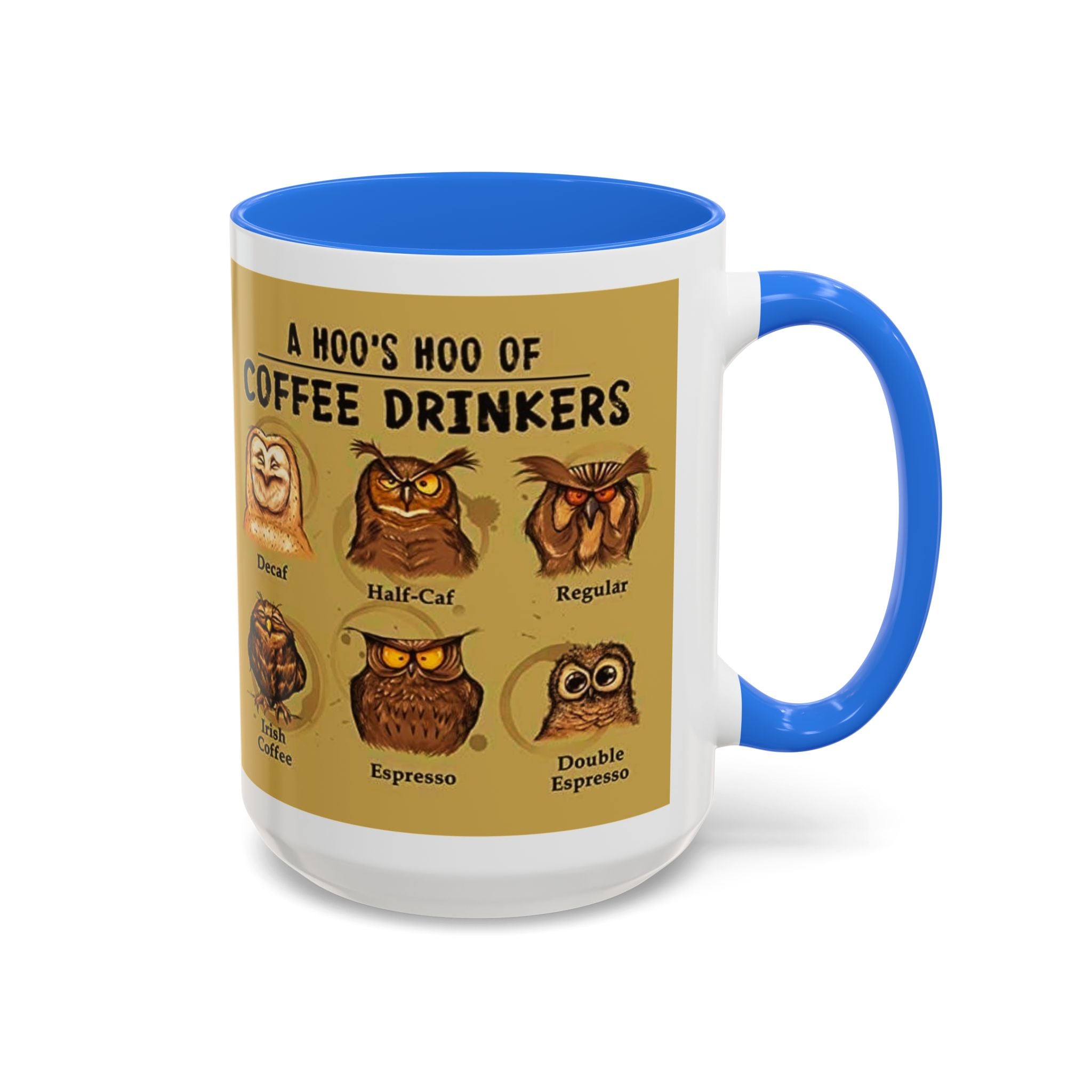 Coffee Owl Mug — "A Hoo's Hoo of Coffee Drinkers" 11oz/15oz