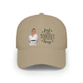 First I Drink Coffee Then I Do Things Low Profile Baseball Cap