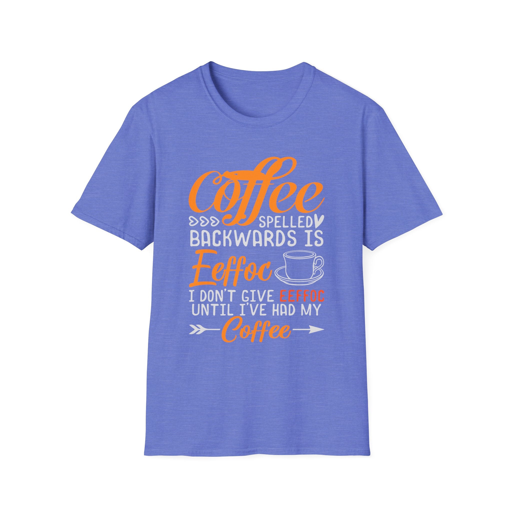 Eeffoc Coffee T-Shirt, Unisex Tee, Caffeine Lover Shirt, Funny Graphic Tee, Coffee Gift for Men and Women