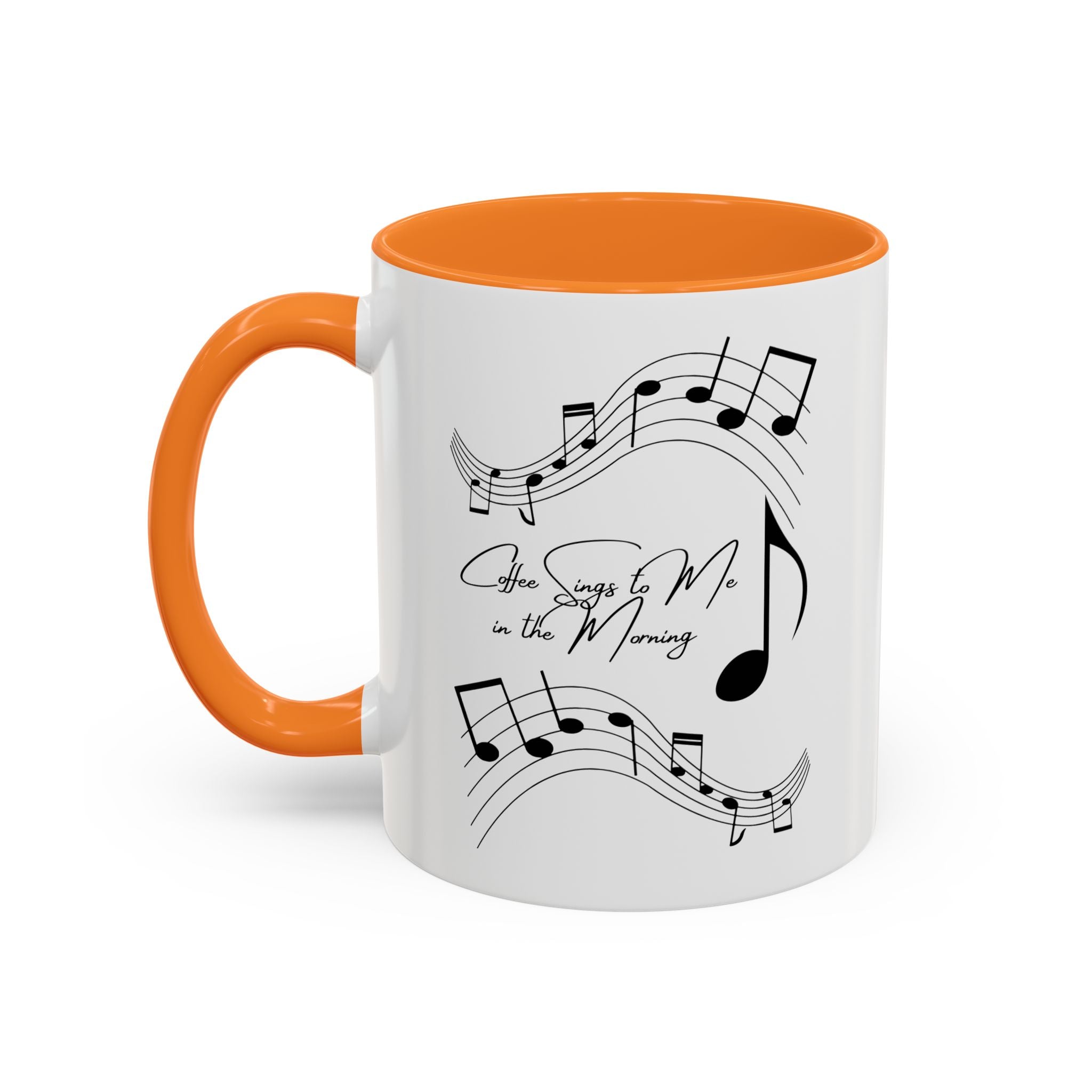 Coffee Sings to Me in the Morning - White Ceramic Mug Many Colors