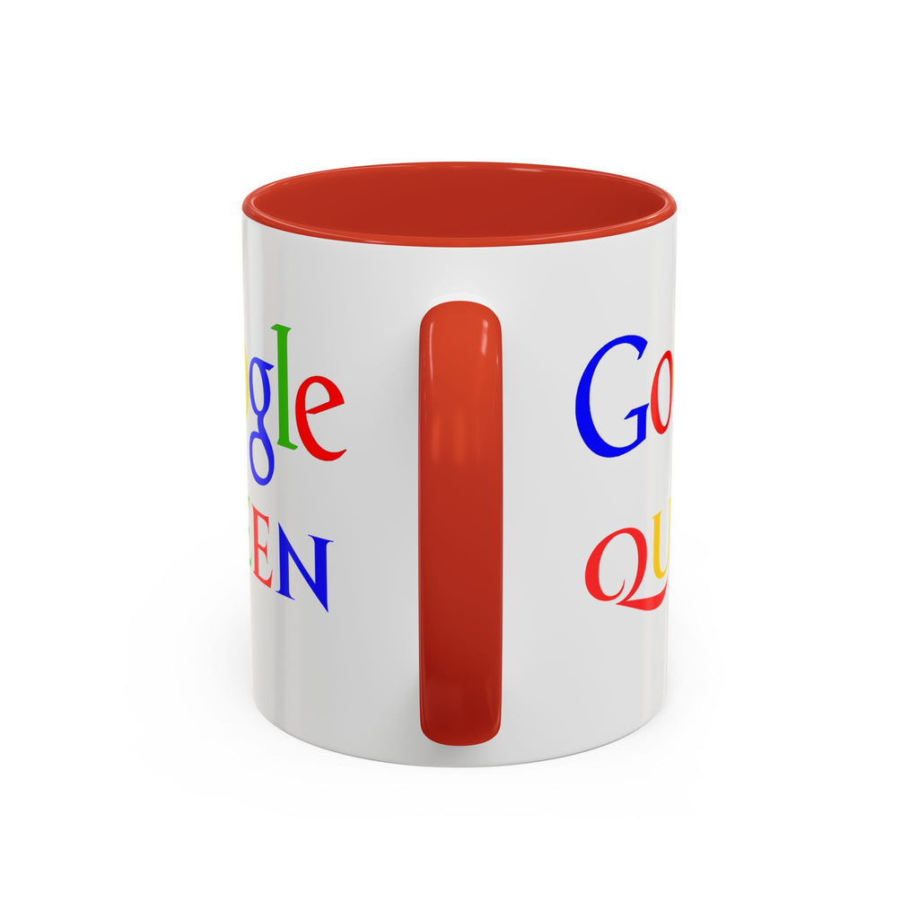 Google Queen Mug | Accent Coffee Mug 11oz 15oz