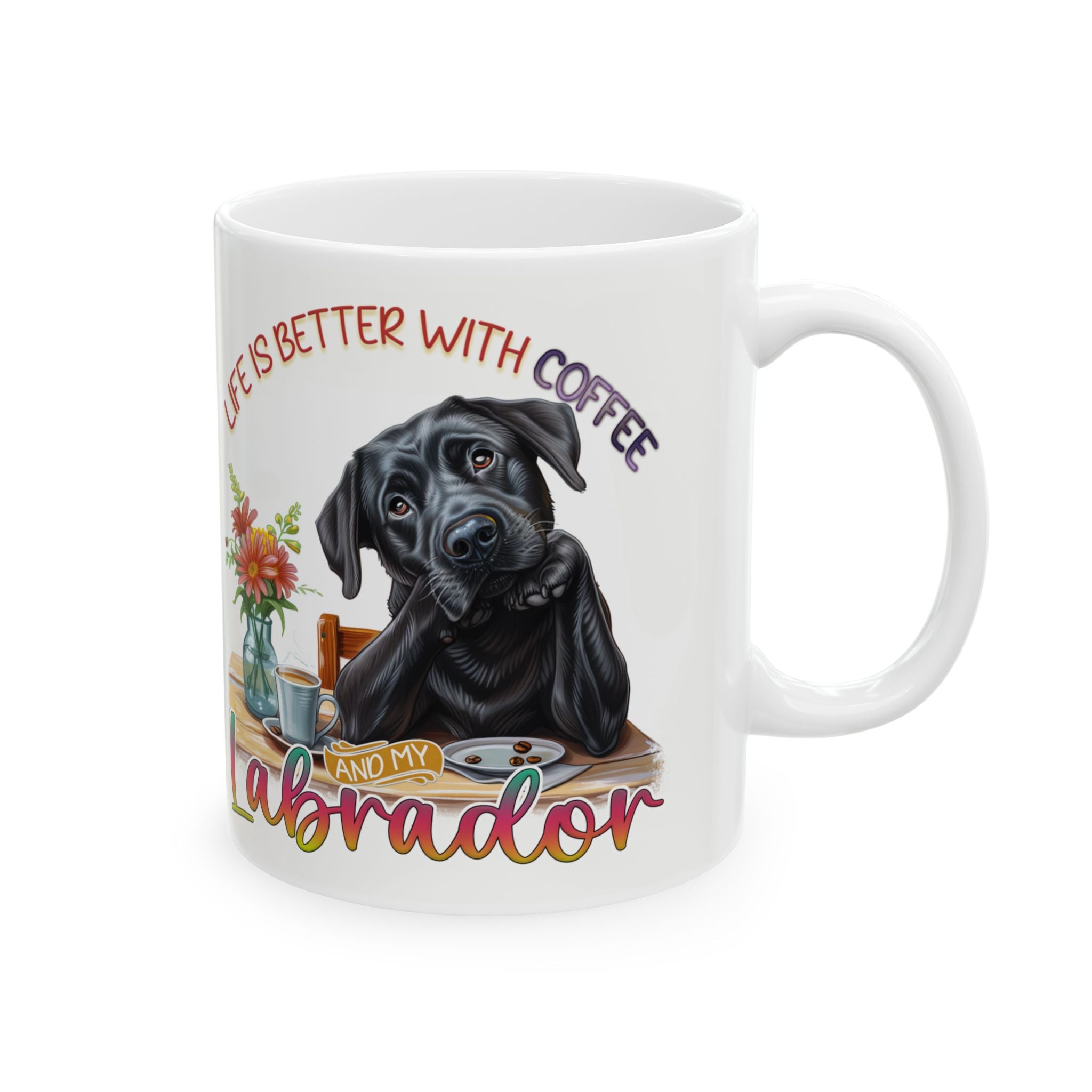 Life Is Better With Coffee Labrador Mug | Ceramic Dog Lover Coffee Cup