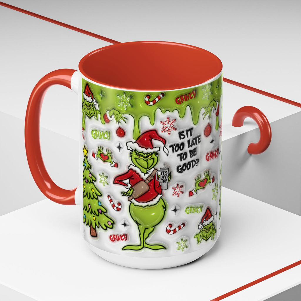 Grinch Holiday Coffee Mug — "Is It Too Late to Be Good?" Accent 11/15oz