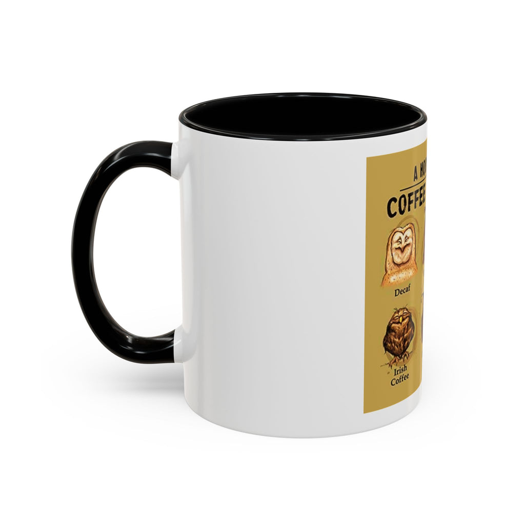 The Hoo Hoo's Of Coffee Drinker's -  Mug