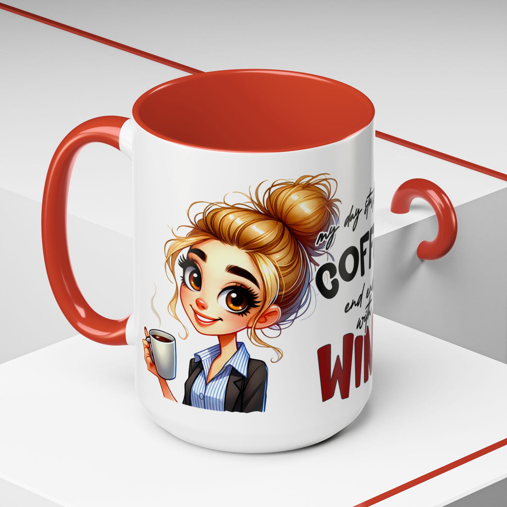 My Day Starts With Coffee and Ends With Wine Mug | Accent Coffee Mug
