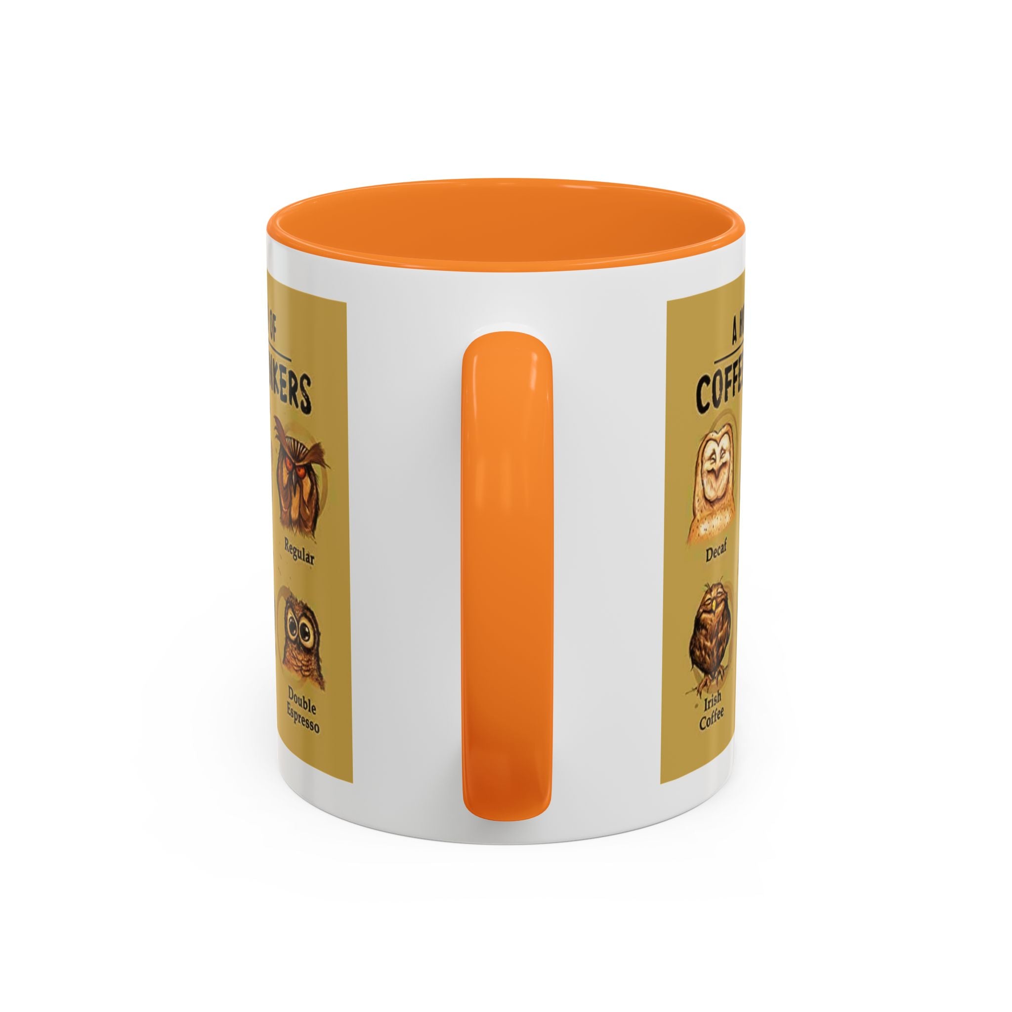 The Hoo Hoo's Of Coffee Drinker's - White Ceramic Mug Many Colors