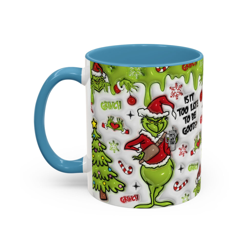 Grinch Holiday Coffee Mug — "Is It Too Late to Be Good?" Accent 11/15oz