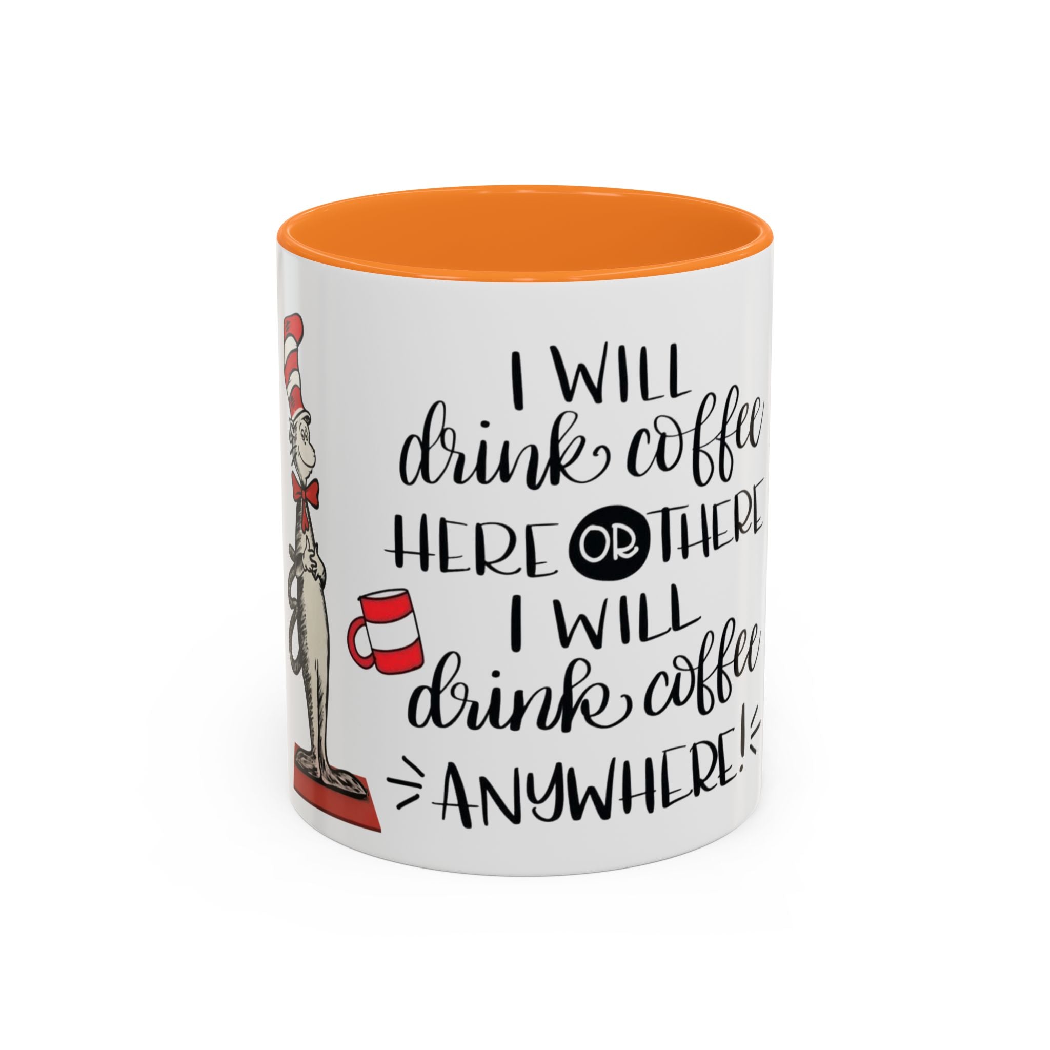 Cat in Hat Coffee Mug — "I Will Drink Coffee Here or There" 11/15oz Color Accent