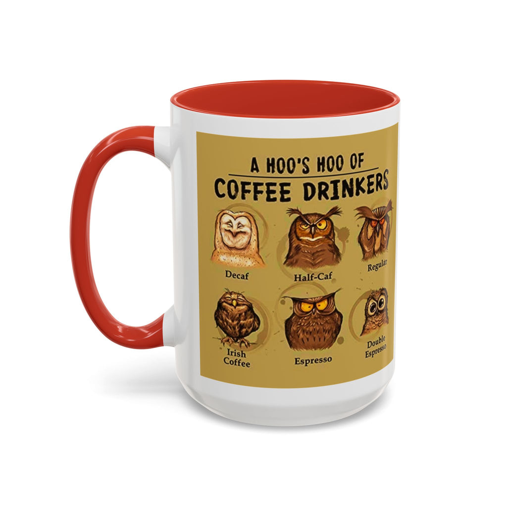 Coffee Mug — “A Hoo’s Hoo of Coffee Drinkers” Owl Coffee Chart Accent Mug