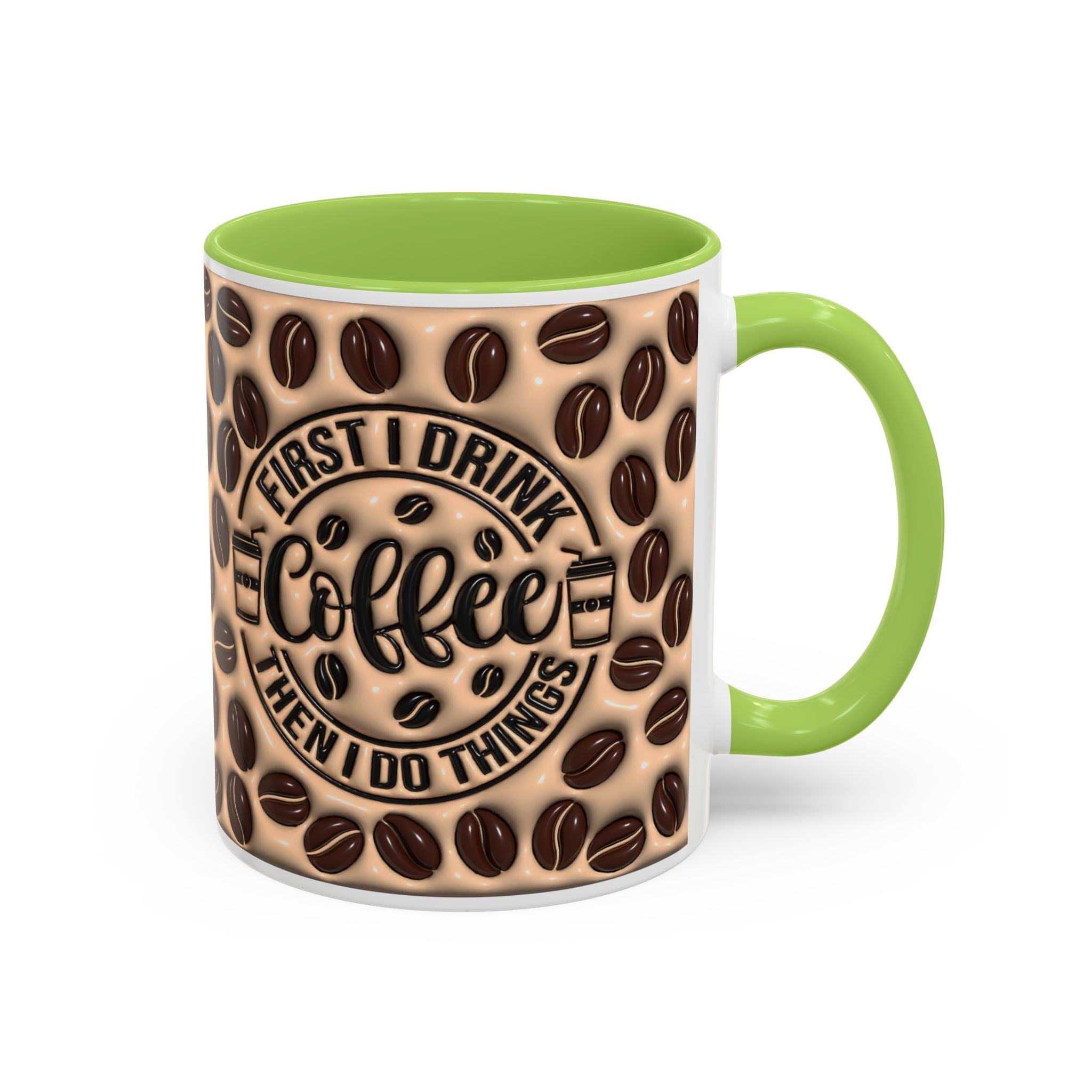 Coffee Beans Pattern First I Drink Coffee Mug | Accent 11oz 15oz