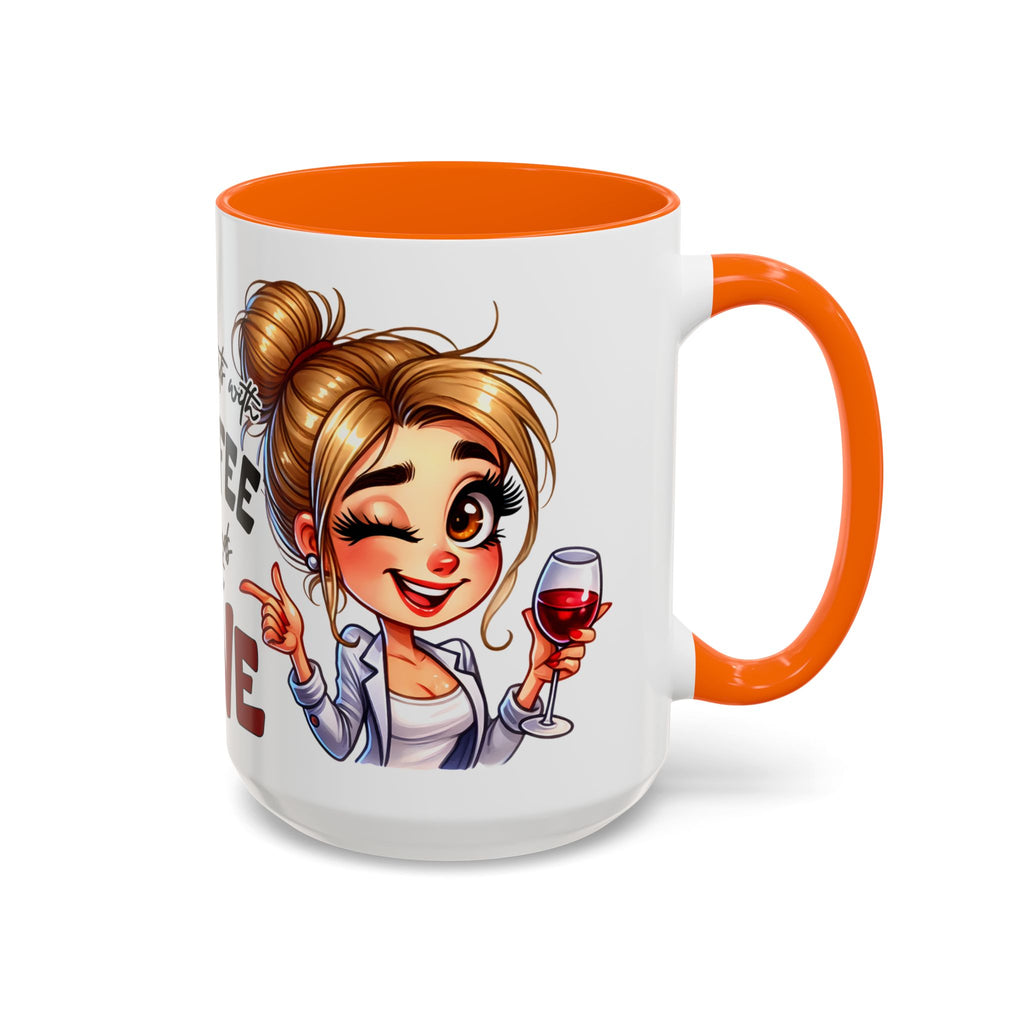 My Day Starts With Coffee and Ends With Wine Mug | Accent Coffee Mug