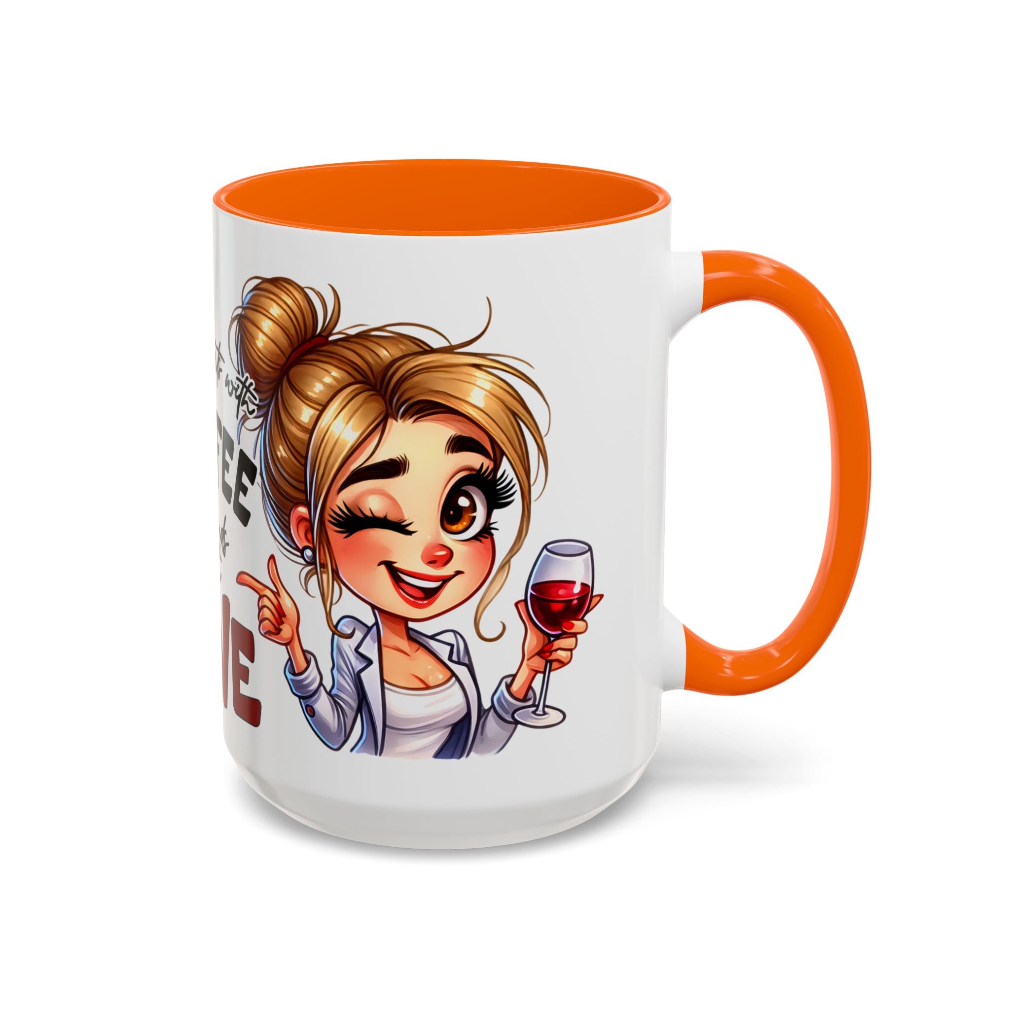 My Day Starts With Coffee and Ends With Wine Mug | Accent Coffee Mug