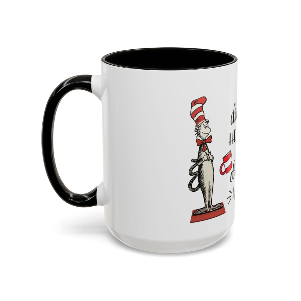 Cat in Hat Coffee Mug — "I Will Drink Coffee Here or There" 11/15oz Color Accent
