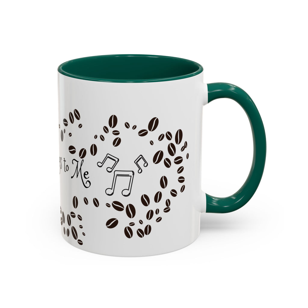 Coffee Sings to Me - White Ceramic Mug