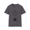 First I Drink Coffee - Unisex Softstyle T-Shirt