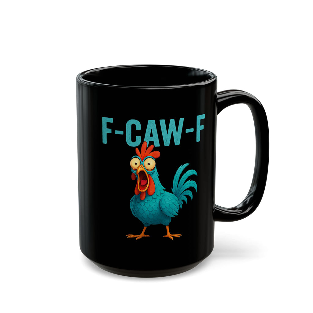 After Coffee Effects F-CAW-F - Funny Chicken Mug, Quirky Rooster Cup, Gift for Animal Lovers, Family Coffee Mug, Humorous Kitchenware