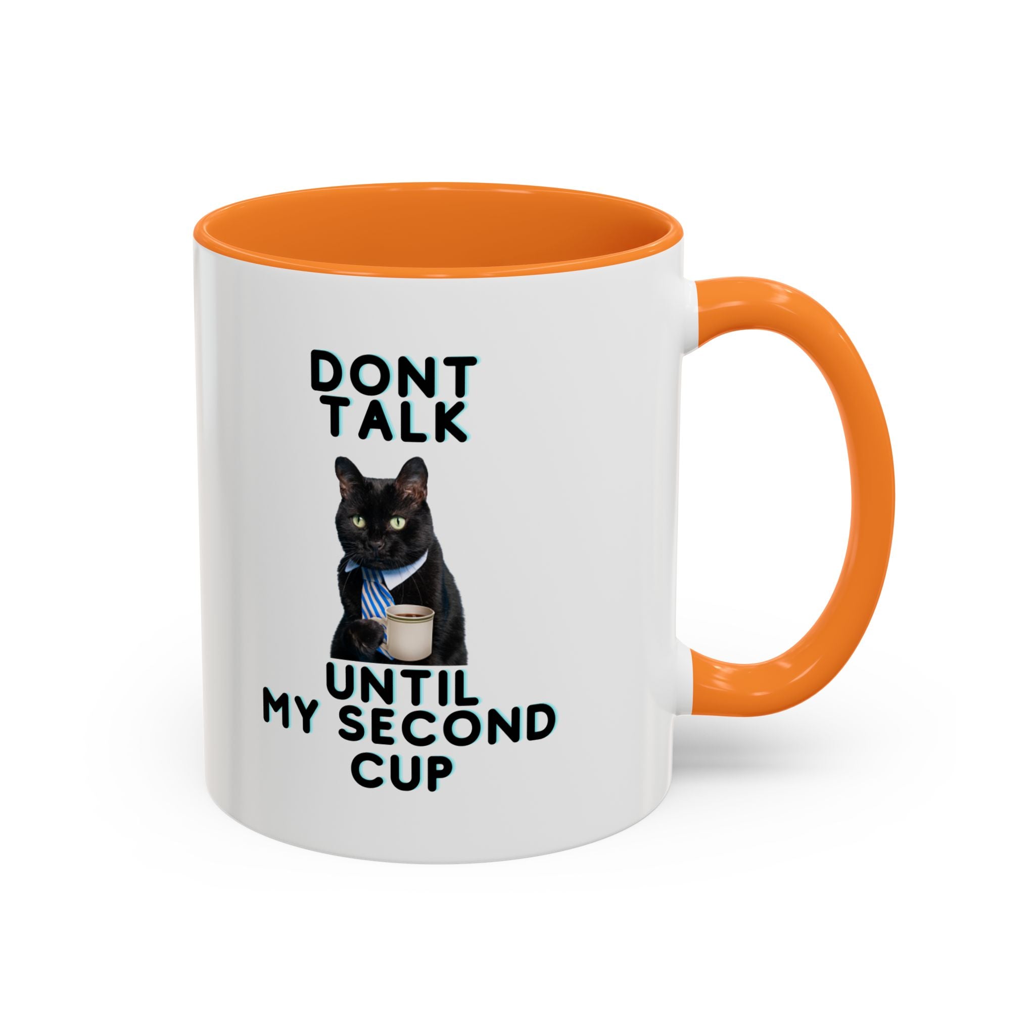 Don't Talk Until My Second Cup - White Ceramic Mug