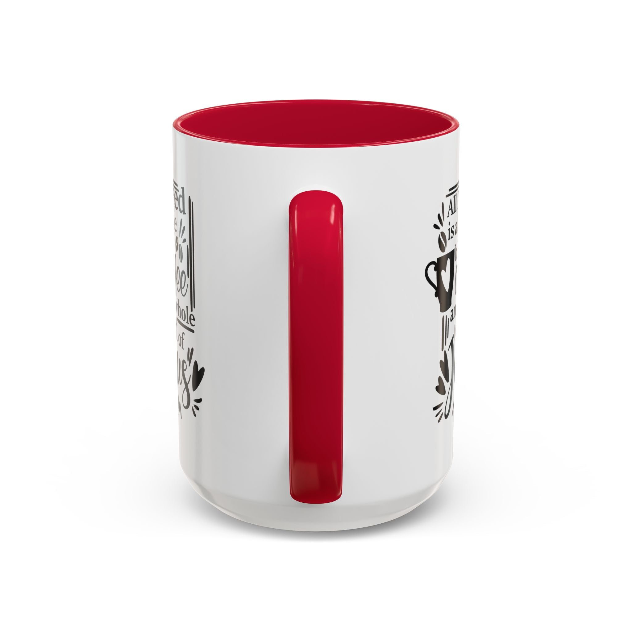 Religious Coffee Mug, Christian Tea Cup, All I Need is Coffee and Jesus, Gift for Coffee Lover, Inspirational Quote Mug with Many Colors