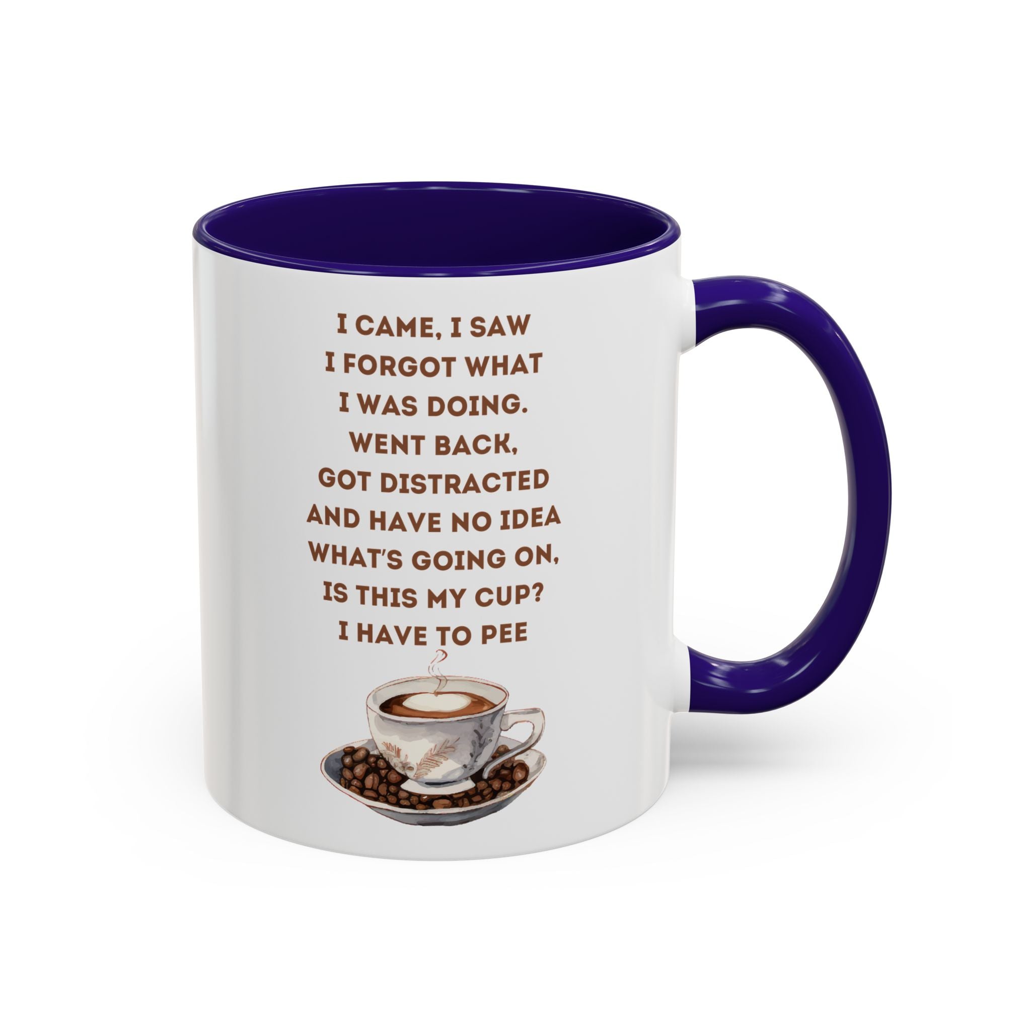 I Have to Pee = Funny Coffee Mugs, Colorful 11oz and 15oz Cups, Great for Gifts, Home Decor, Office Humor, Fun Drinkware