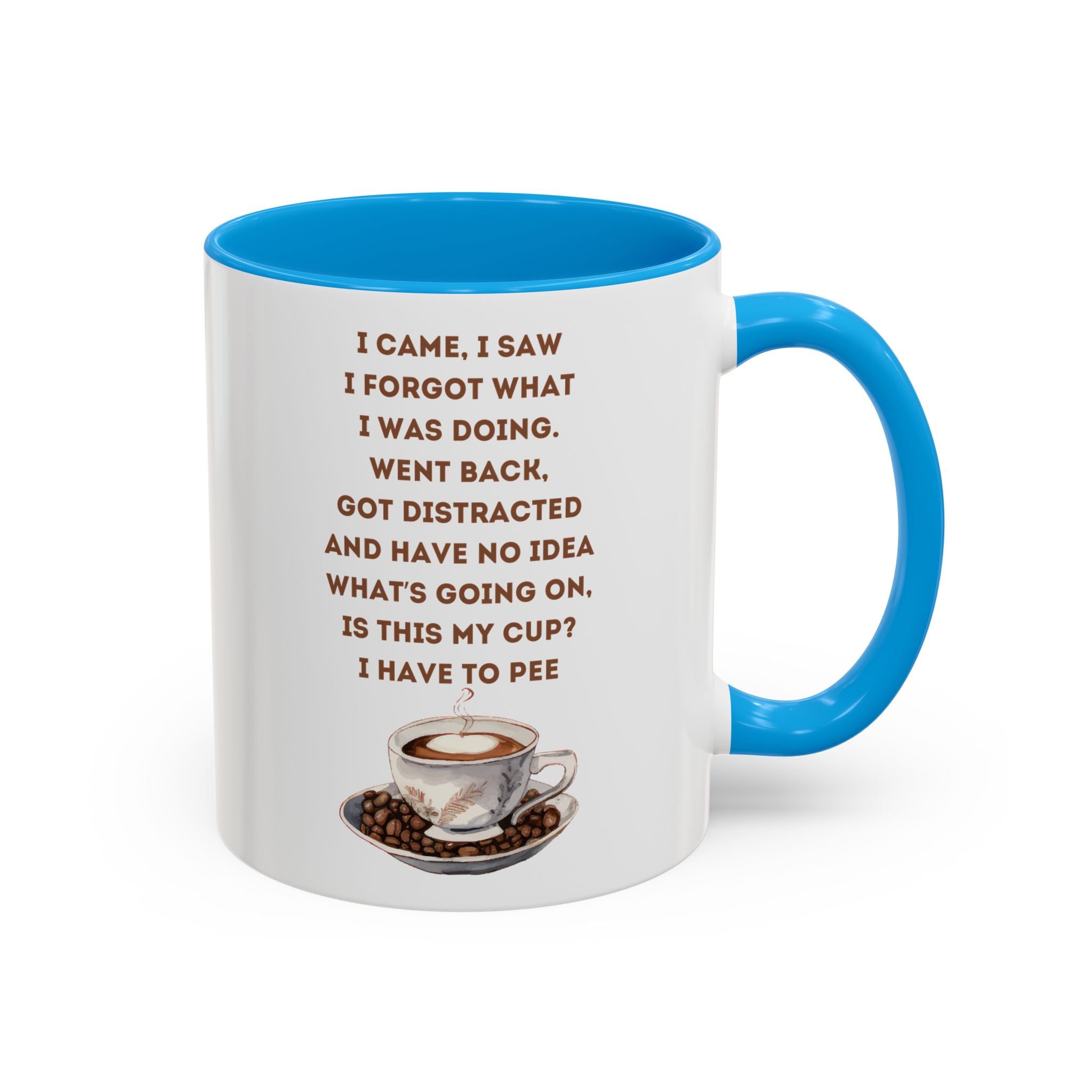I Have to Pee = Funny Coffee Mugs, Colorful 11oz and 15oz Cups, Great for Gifts, Home Decor, Office Humor, Fun Drinkware