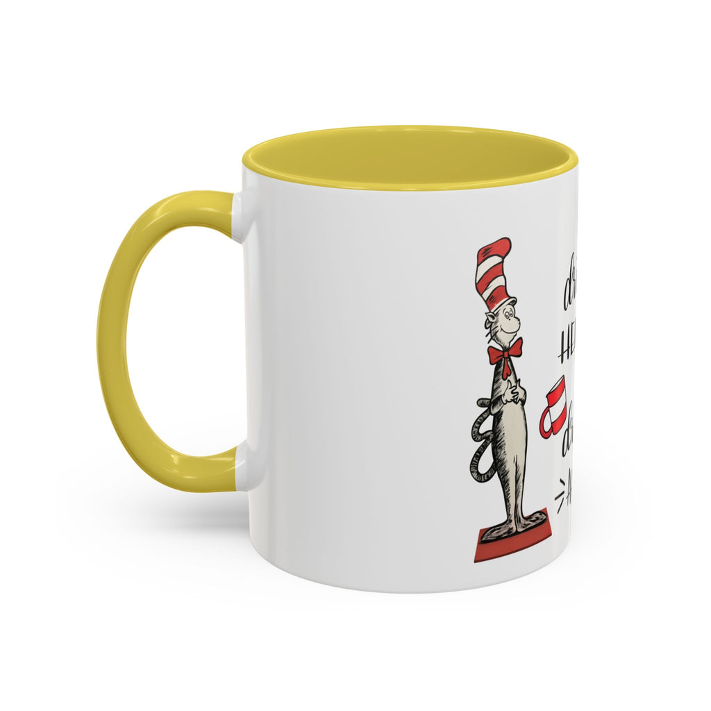 I Will Drink Coffee Here, There and Everywhere - White Ceramic Mug Many Colors