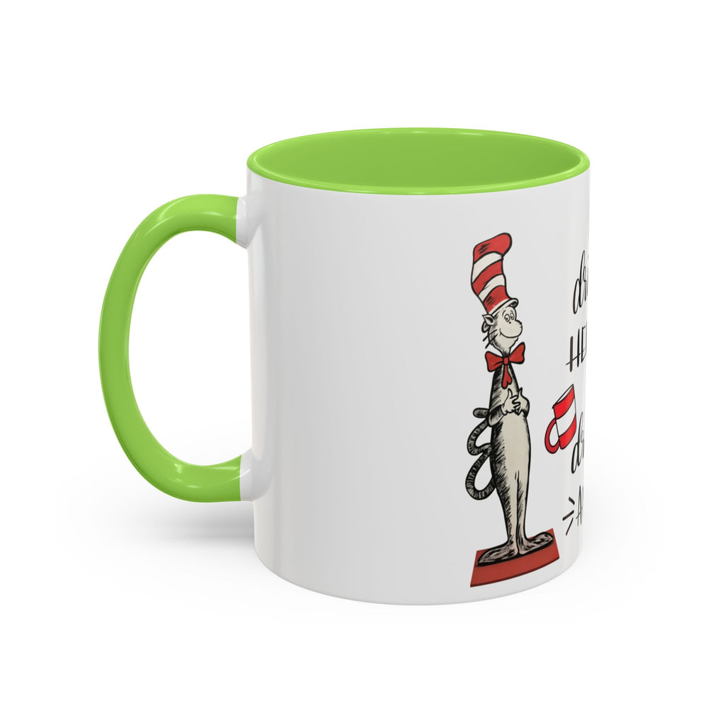 Cat in Hat Coffee Mug — "I Will Drink Coffee Here or There" 11/15oz Color Accent