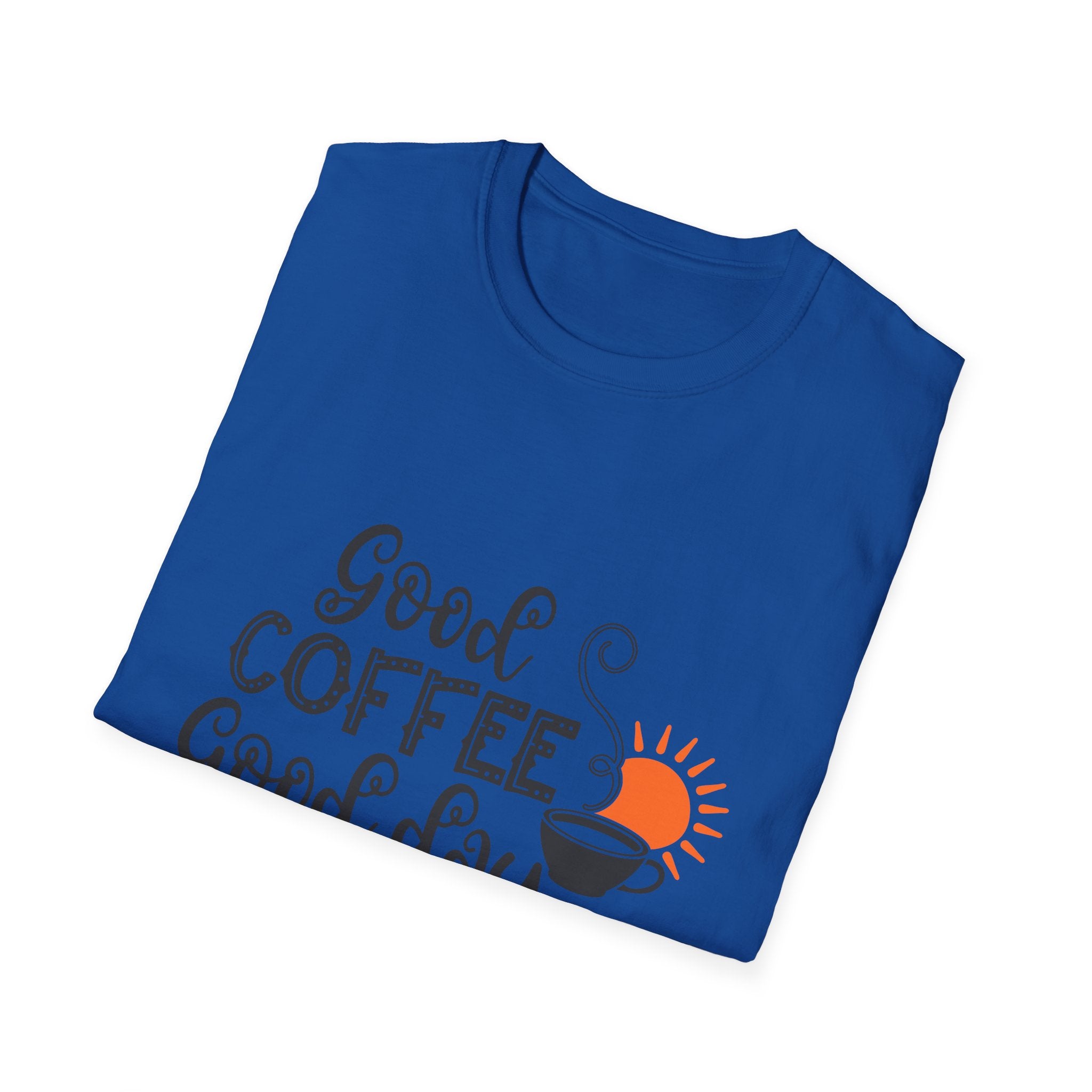 Good Coffee Good Day - Unisex Softstyle T-Shirt