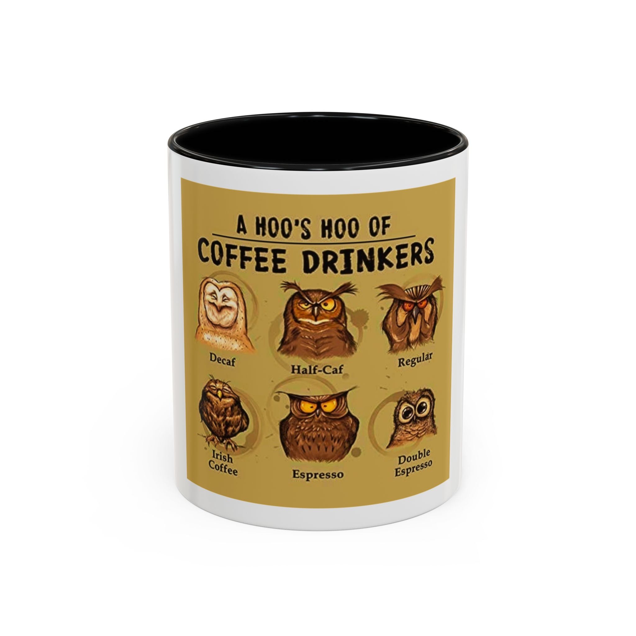 The Hoo Hoo's Of Coffee Drinker's -  Mug