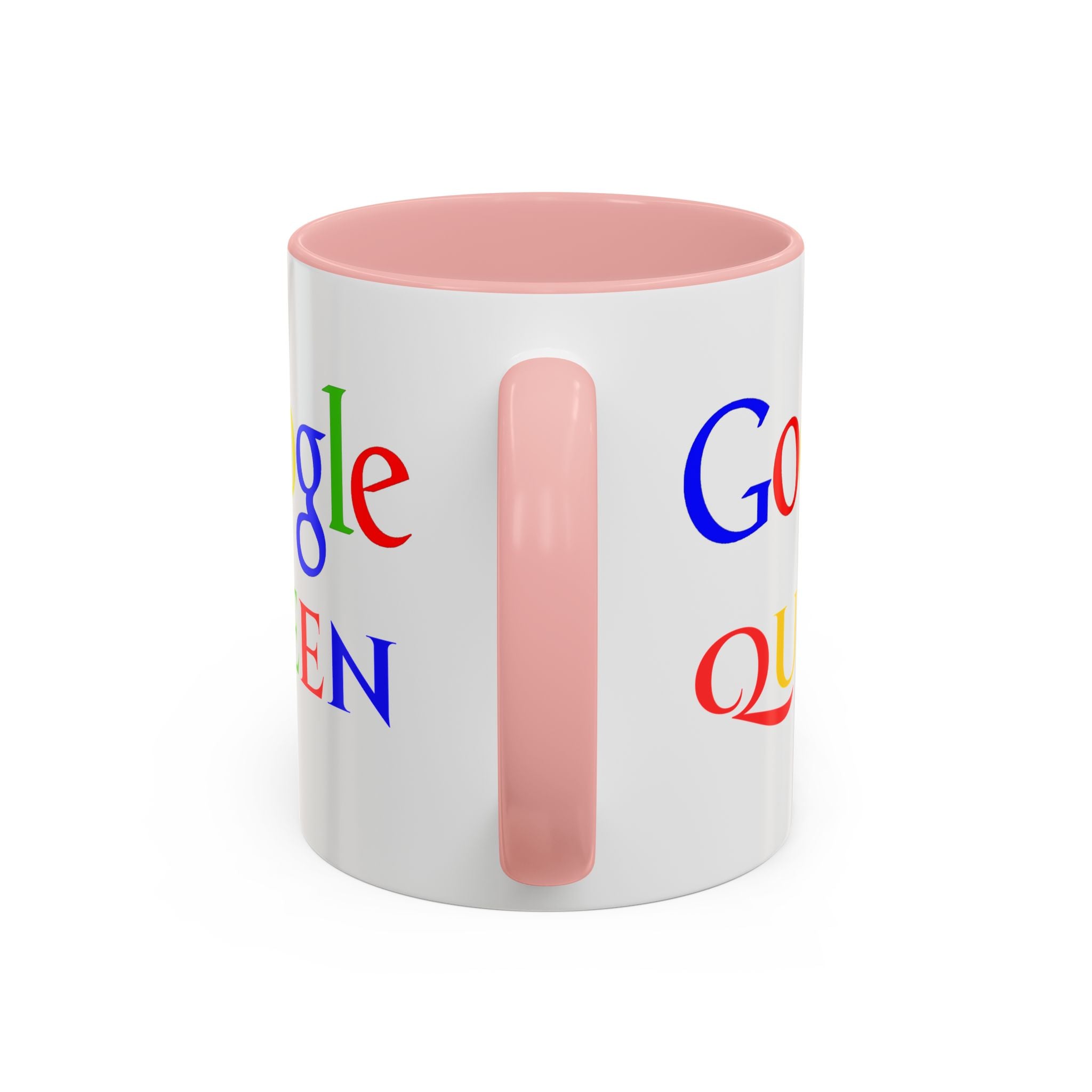 Google Queen Accent Mug — Colorful Novelty Coffee Cup (11/15oz)