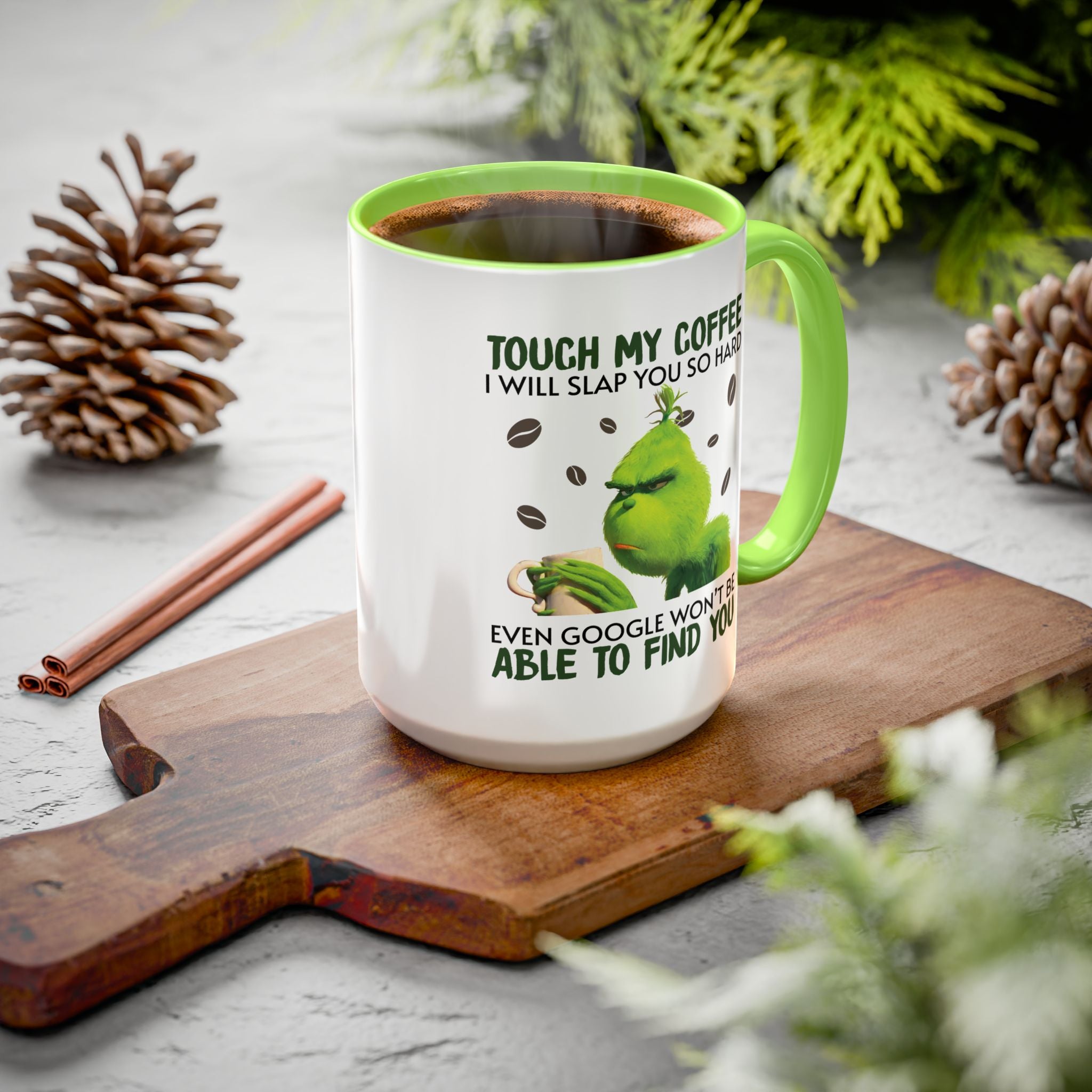 Funny Quote Mugs, Unique Coffee Cups, Gift for Coffee Lovers, Humorous Mug, Grinch Inspired Ceramics