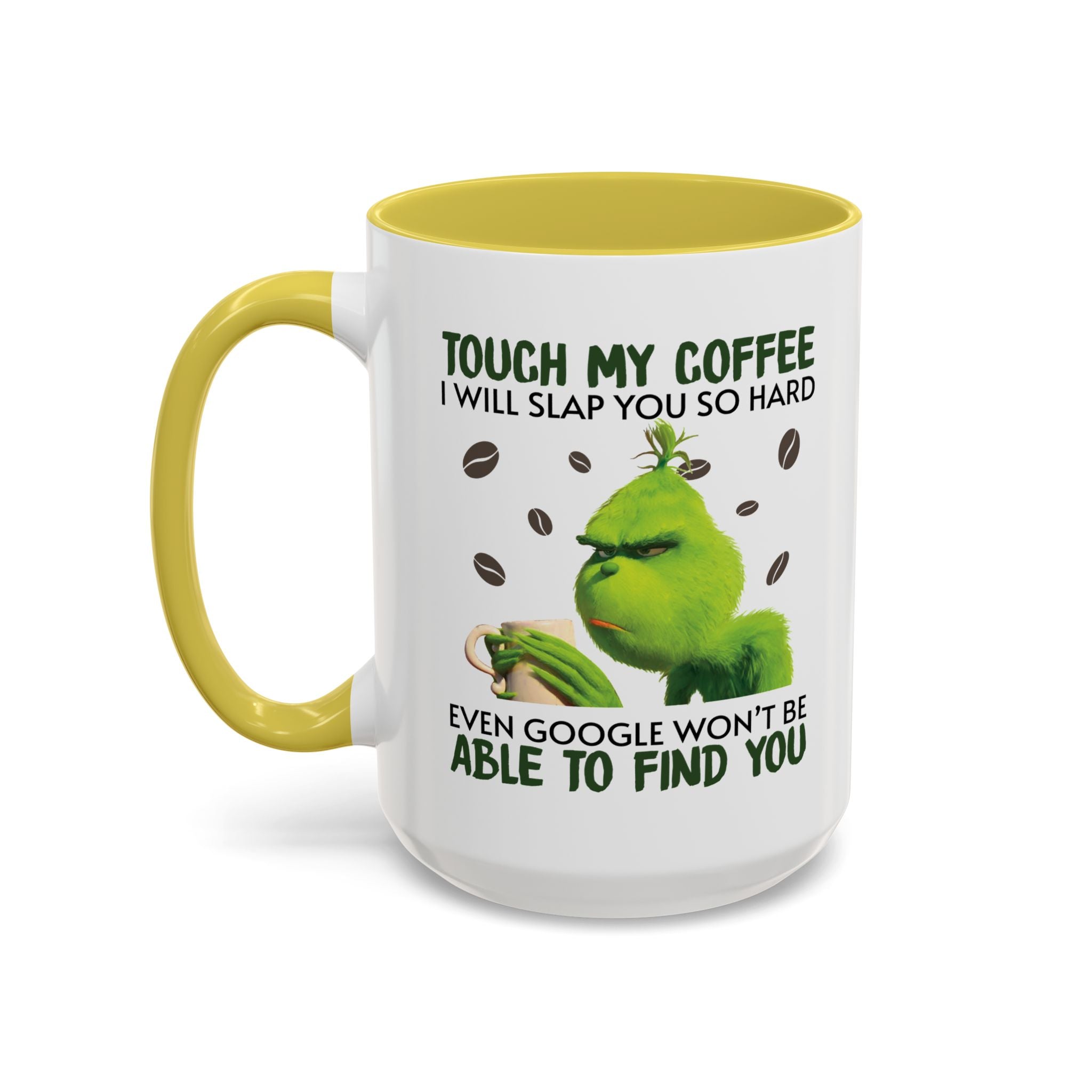 Funny Quote Mugs, Unique Coffee Cups, Gift for Coffee Lovers, Humorous Mug, Grinch Inspired Ceramics