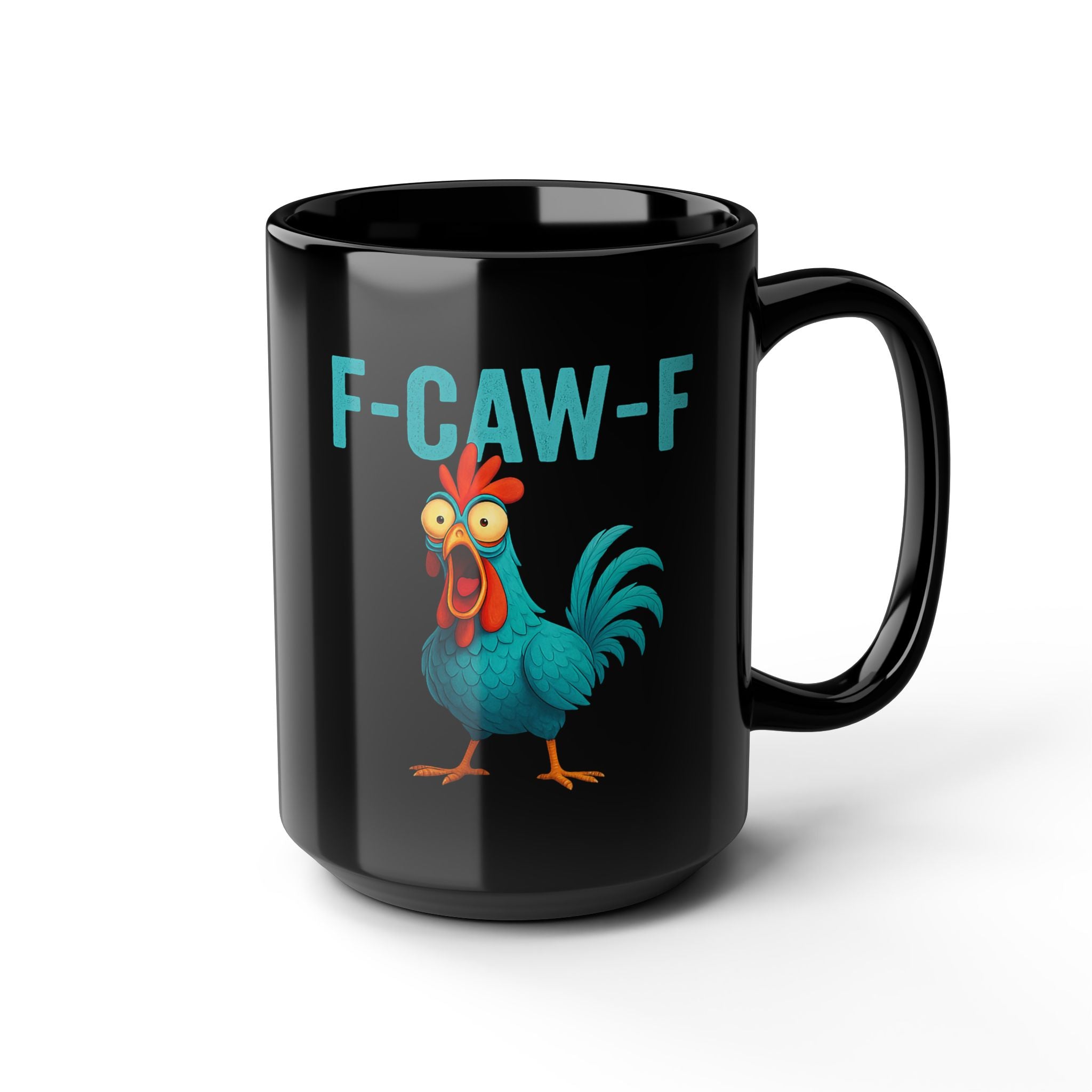 F-CAW-F Rooster Coffee Mug — Funny Chicken Black Ceramic Mug (11oz & 15oz)