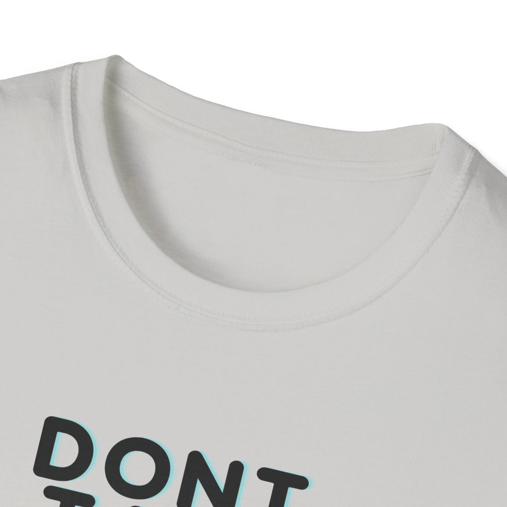 Don't Talk Until My Second Cup - Unisex Softstyle T-Shirt