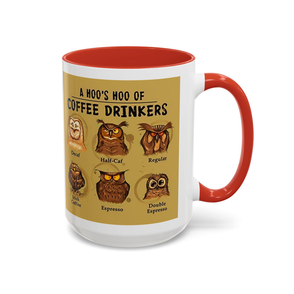 Coffee Mug — “A Hoo’s Hoo of Coffee Drinkers” Owl Coffee Chart Accent Mug