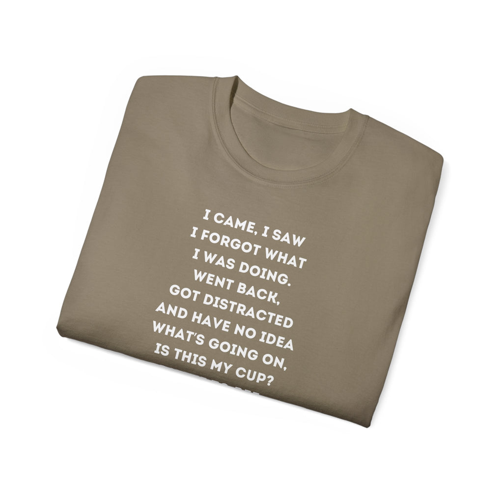 I Have to Pee Coffee Lover's Tee, Funny Quote T-Shirt, Unisex Graphic Tee, Gift for Him, Gift for Her, Birthday Present, Casual Wear