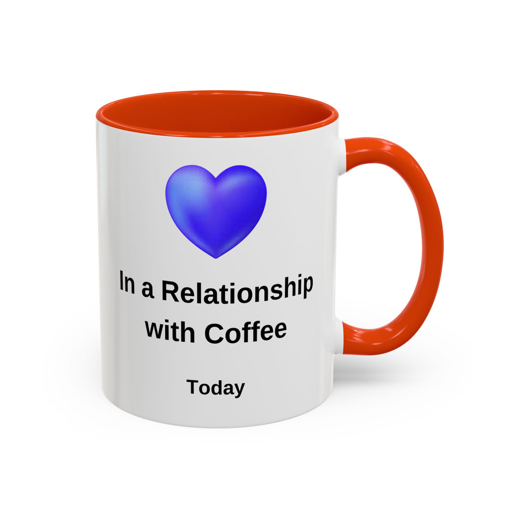 Coffee Lover Mug, Funny Coffee Cup Gift, Relationship with Coffee, Colorful Ceramic Mug, Coffee Addict Mug, Coffee Gift for Her, Coffee Mug