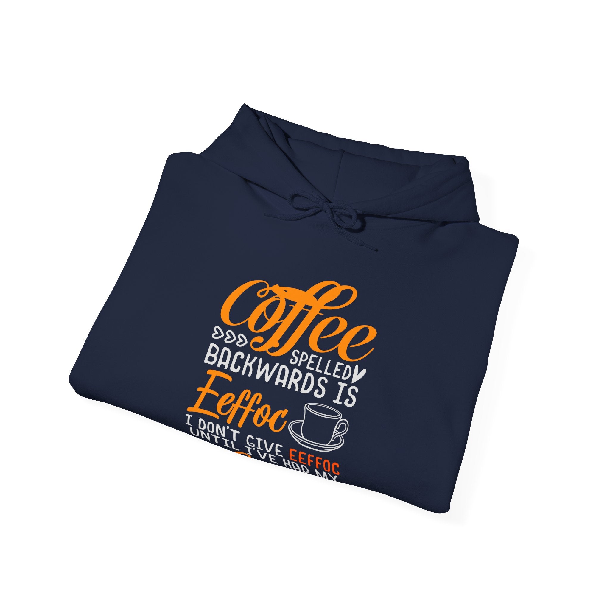 Give Me My Eeffoc Coffee - Unisex Heavy Blend Hooded Sweatshirt