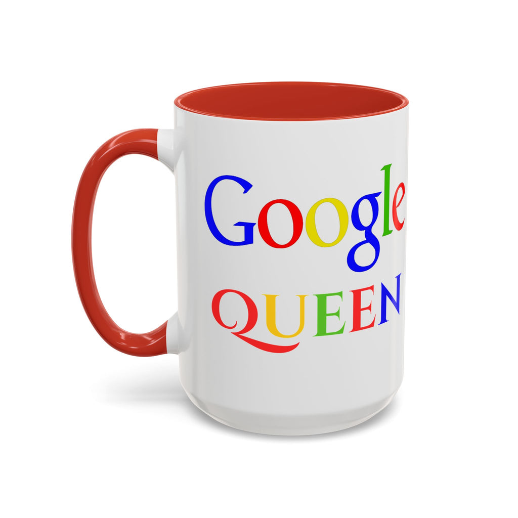 Google Queen Mug | Accent Coffee Mug 11oz 15oz