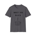 Meet Joe Black - Unisex Softstyle T-Shirt