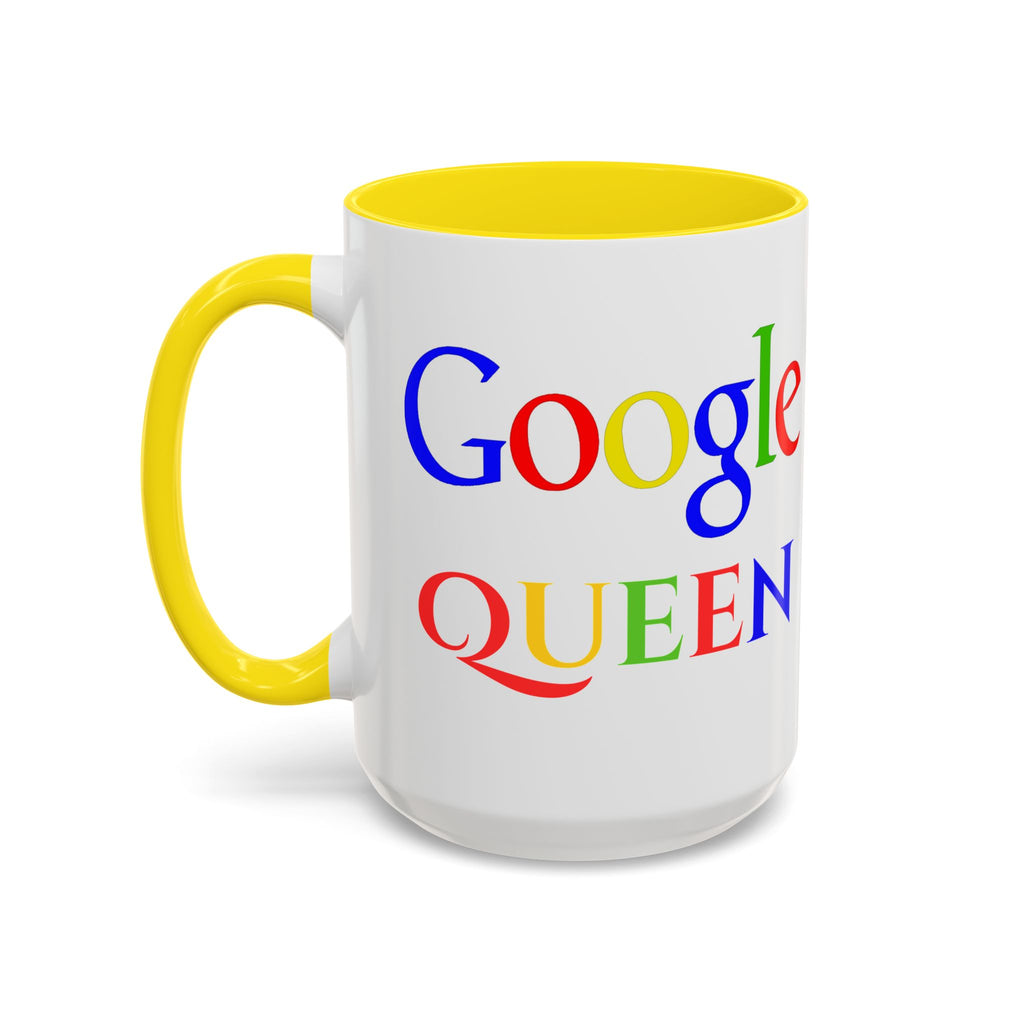 Google Queen Mug | Accent Coffee Mug 11oz 15oz