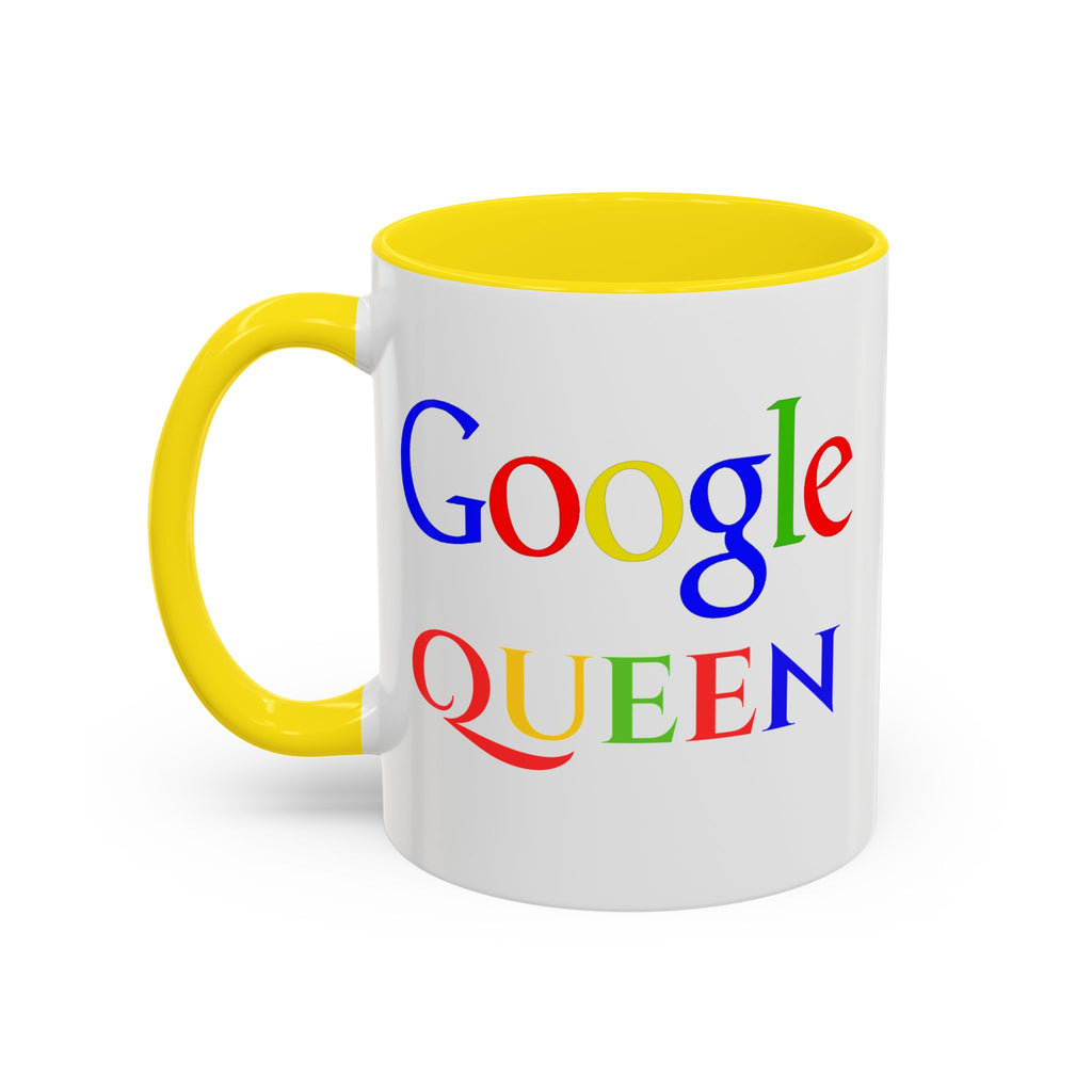 Google Queen Mug | Accent Coffee Mug 11oz 15oz