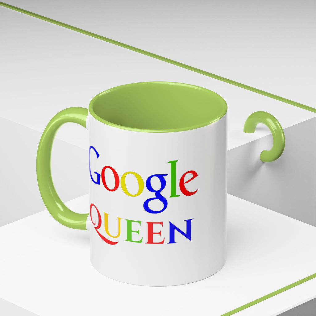 Google Queen Accent Mug — Colorful Novelty Coffee Cup (11/15oz)