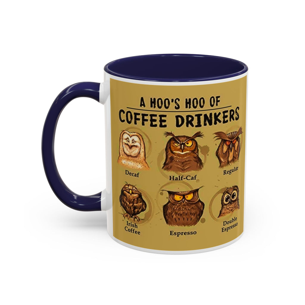 Coffee Mug — “A Hoo’s Hoo of Coffee Drinkers” Owl Coffee Chart Accent Mug