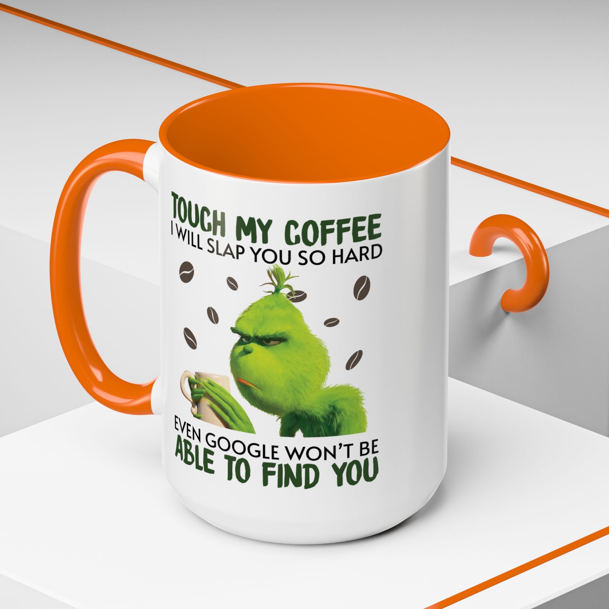 Grumpy Grinch Coffee Mug — "Tough My Coffee I Will Slap You" Funny Holiday Mug (11/15oz)