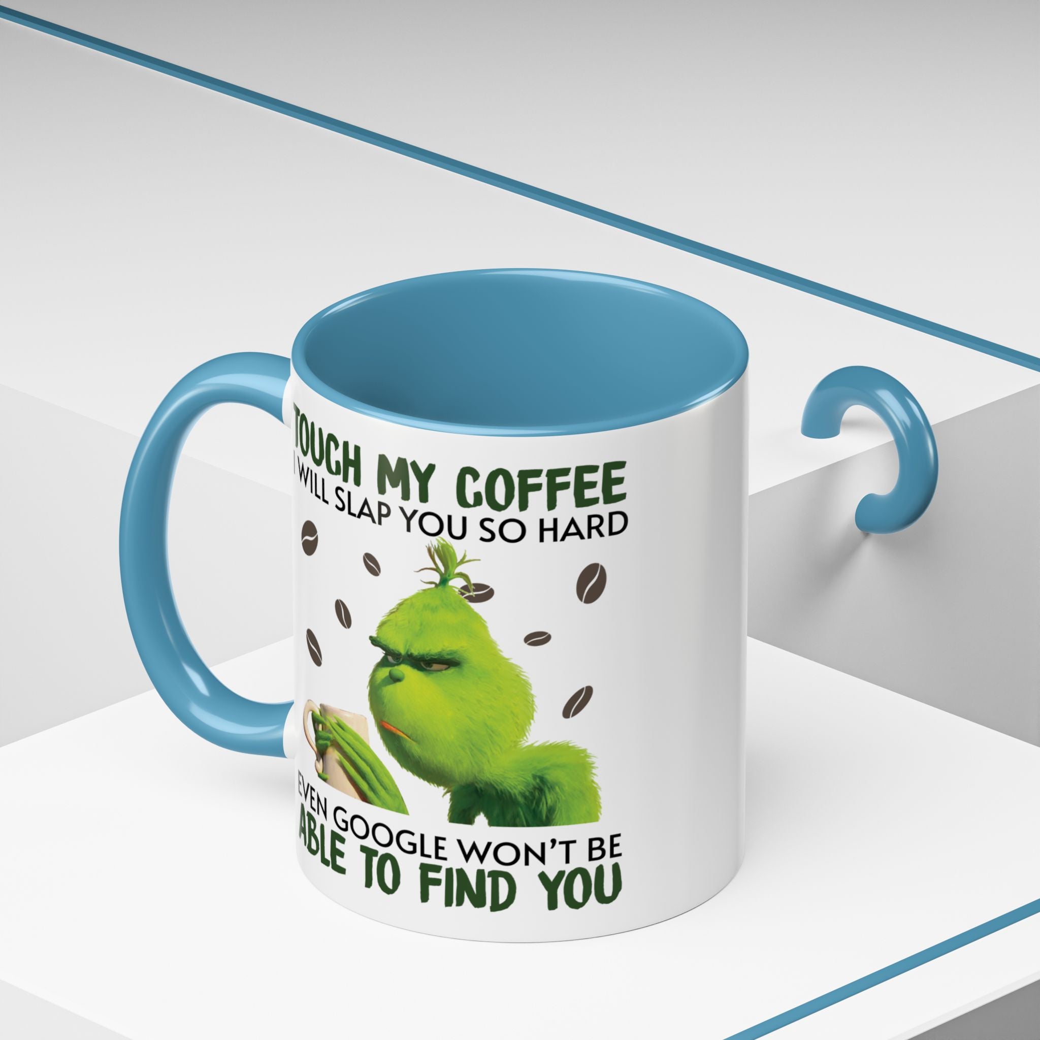 Grumpy Grinch Coffee Mug — "Tough My Coffee I Will Slap You" Funny Holiday Mug (11/15oz)