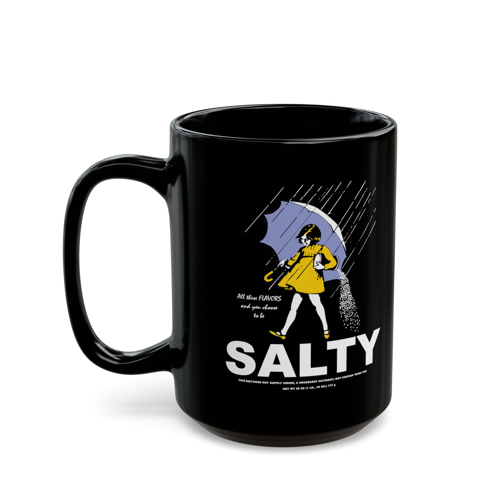 Salty Rainy Day Coffee Mug — Funny 'Salty' Rain Umbrella Design (11oz & 15oz)