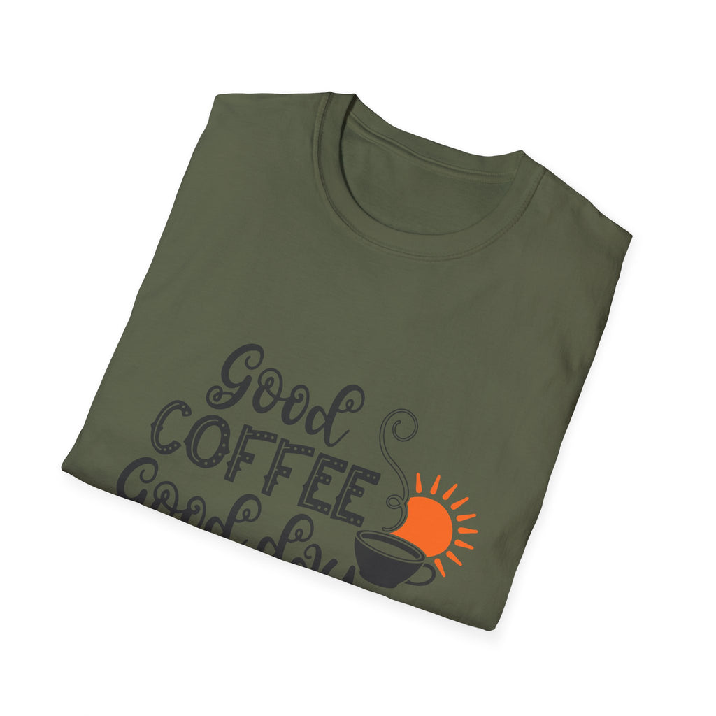 Good Coffee Good Day - Unisex Softstyle T-Shirt