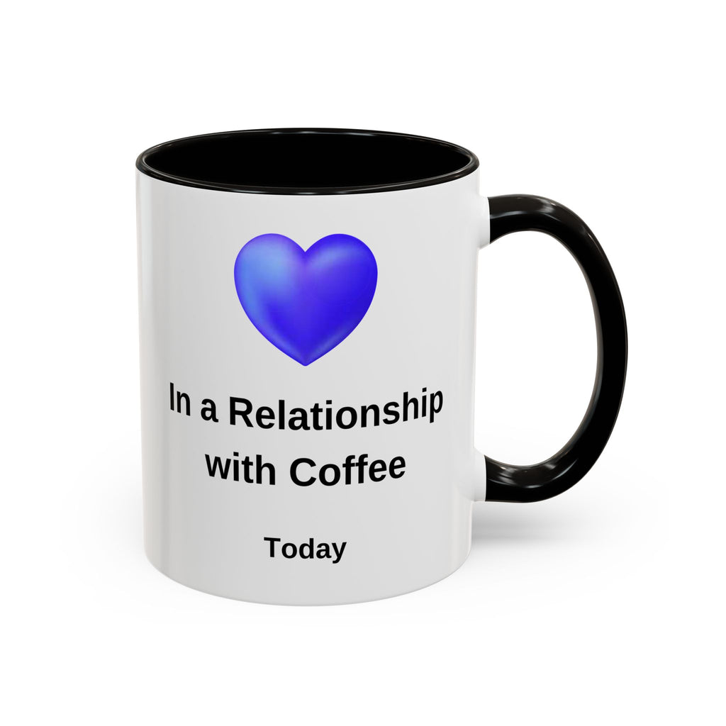 Coffee Lover Mug, Funny Coffee Cup Gift, Relationship with Coffee, Colorful Ceramic Mug, Coffee Addict Mug, Coffee Gift for Her, Coffee Mug