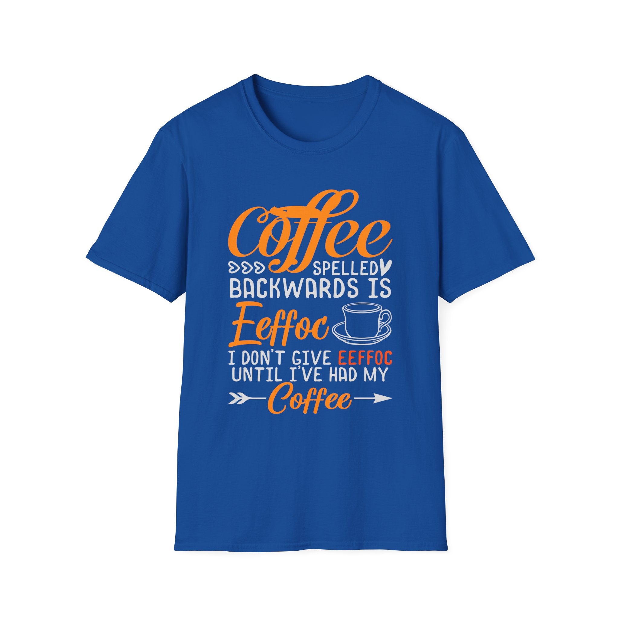 Eeffoc Coffee T-Shirt, Unisex Tee, Caffeine Lover Shirt, Funny Graphic Tee, Coffee Gift for Men and Women