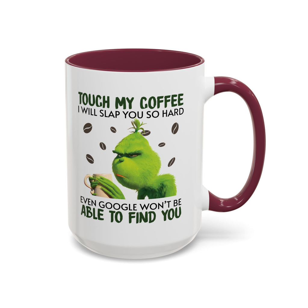 Funny Quote Mugs, Unique Coffee Cups, Gift for Coffee Lovers, Humorous Mug, Grinch Inspired Ceramics